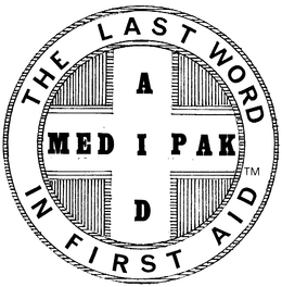 THE LAST WORD IN FIRST AID MED AID PAK trademark