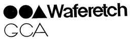 WAFERETCH GCA trademark