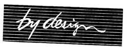 BY DESIGN trademark