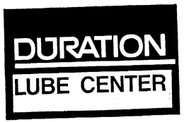 DURATION LUBE CENTER trademark