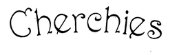 CHERCHIES trademark