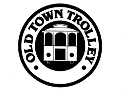 OLD TOWN TROLLEY trademark