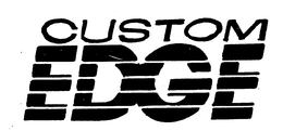 CUSTOM EDGE trademark