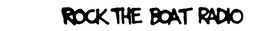 ROCK THE BOAT RADIO trademark