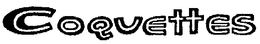 COQUETTES trademark
