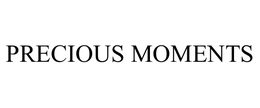 PRECIOUS MOMENTS trademark