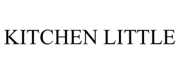 KITCHEN LITTLE trademark
