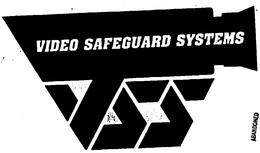 VIDEO SAFEGUARD SYSTEMS VSS trademark