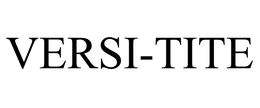 VERSI-TITE trademark