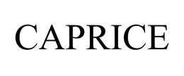 CAPRICE trademark