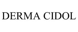 DERMA CIDOL trademark