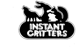INSTANT CRITTERS trademark