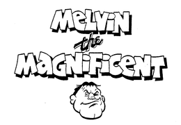 MELVIN THE MAGNIFICENT trademark