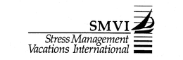 SMVI STRESS MANAGEMENT VACATIONS INTERNATIONAL trademark