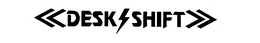 DESK SHIFT trademark