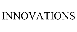 INNOVATIONS trademark