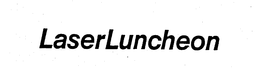 LASERLUNCHEON trademark