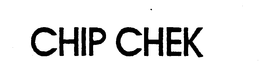 CHIP CHEK trademark