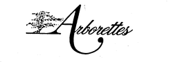 ARBORETTES trademark