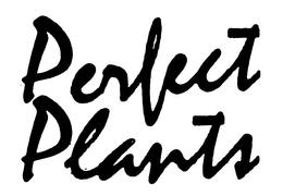 PERFECT PLANTS trademark