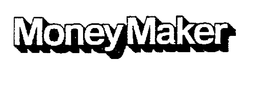 MONEYMAKER trademark