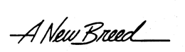 A NEW BREED trademark