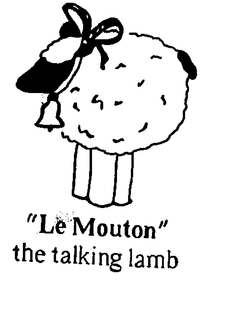 "LE MOUTON" THE TALKING LAMB trademark