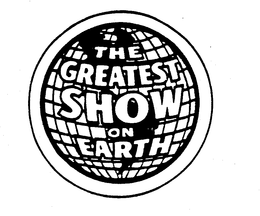 THE GREATEST SHOW ON EARTH trademark