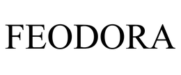FEODORA trademark