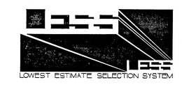 LESS LOWEST ESTIMATE SELECTION SYSTEM trademark
