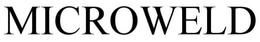 MICROWELD trademark