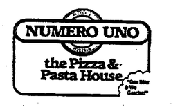PIZZERIA NUMERO UNO THE PIZZA & PASTS HOUSE "ONE BITE & WE GOTCHA!" trademark