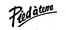PIED A TERRE trademark