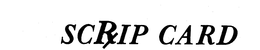 SCRIP CARD trademark