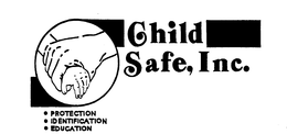 CHILD SAFE, INC. PROTECTION-IDENTIFICATION-EDUCATION trademark