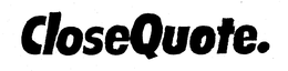 CLOSEQUOTE. trademark