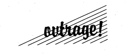 OUTRAGE! trademark