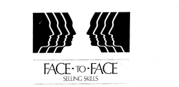 FACE-TO-FACE SELLING SKILLS trademark