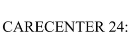 CARECENTER 24: trademark