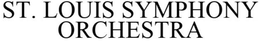 ST. LOUIS SYMPHONY ORCHESTRA trademark
