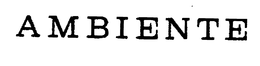 AMBIENTE trademark