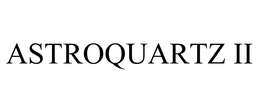 ASTROQUARTZ II trademark