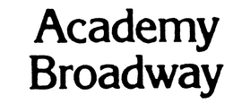 ACADEMY BROADWAY trademark