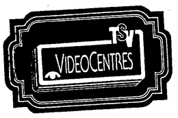 TSV VIDEOCENTRES trademark