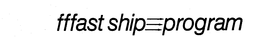 FFFAST SHIP PROGRAM trademark