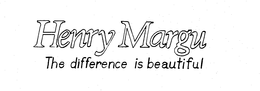 HENRY MARGU THE DIFFERENCE IS BEAUTIFUL trademark