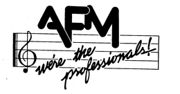 AFM WE'RE THE PROFESSIONALS ! trademark