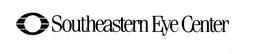 SOUTHEASTERN EYE CENTER trademark