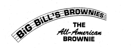 BIG BILL'S BROWNIES THE ALL-AMERICAN BROWNIE trademark