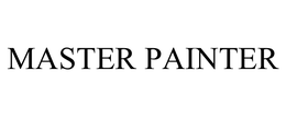 MASTER PAINTER trademark